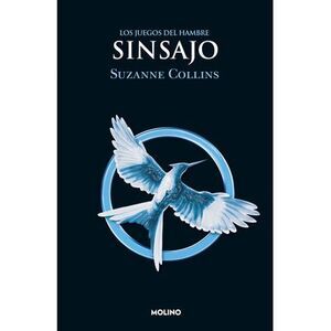 Sinsajo / Mockingjay -- Suzanne Collins